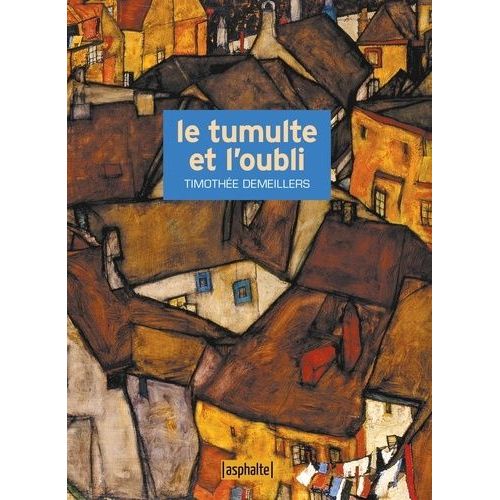 Le Tumulte Et L'oubli    Format Grand Format 