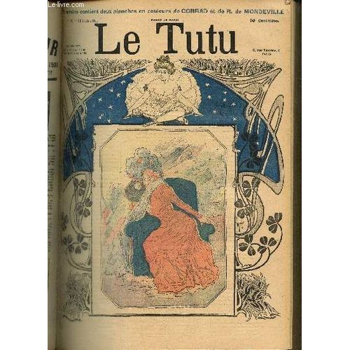 Le Tutu, N12 (11 Juin 1901) : Les Mmoires D Une Malle / Erreur Sur La Matire / Printemps / Pense Exprimentale De Chamfort / Doute Inquitant / Difficile De Se Prononcer / Une Idiotie De Taupin(...)   de Keller A. & Collectif 