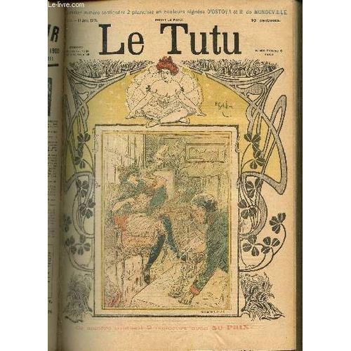 Le Tutu, N13 (18 Juin 1901) : Les Mmoires D Une Malle / Les Enfants Terribles / Prsence D Esprit / Navet / Discrtion Rciproque / Effet De Nuit / Ca Ne Prend Pas / Chez Le Coiffeur /...   de Keller A. & Collectif 