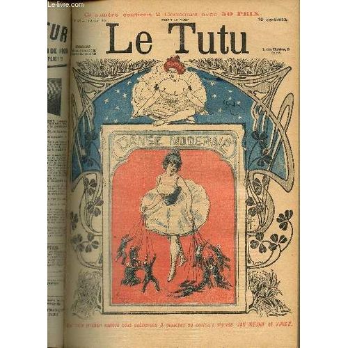 Le Tutu, N19 (30 Juillet 1901) : Les Mmoires D Une Malle / Sve Printanire / Au Boulevard / Est-Ce Vrai / Utopie / Paysage Montmartrois / Paroles En L Air / Pense D Un Latin /...   de Keller A. & Collectif 