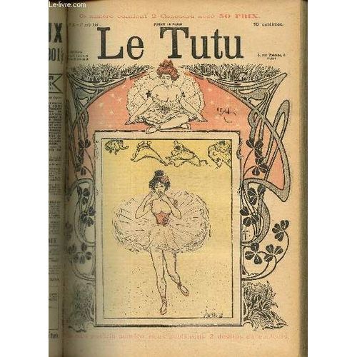 Le Tutu, N23 (27 Aot 1901) : Franck & Rosette / Aux Anglais / L Abb Prvost / Dpche De Kitchener / Nocturne / Pense Exprimentale / Critrium De L Amour / Au Sermon /...   de Keller A. & Collectif 