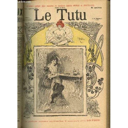 Le Tutu, N26 (17 Septembre 1901) : Franck & Rosette, Ou Le Journal D Un Homme Simple / Double Chute / Pense De Tilly / Femmes, Soyez Pudiques / Imit De L Anthologie / L Etat, C Est Moi /...   de Keller A. & Collectif 
