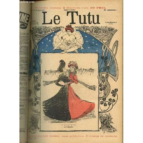 Le Tutu, N27 (24 Septembre 1901) : Franck & Rosette, Ou Le Journal D Un Homme Simple / Dbarquement D Anglais / Jeux Innocents / Apritif / Un Rat De Cave / Stratgie Amoureuse /...   de Keller A. & Collectif 