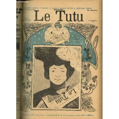 Le Tutu, N34 (12 Novembre 1901) : Franck & Rosette, Ou Le Journal D Un Homme Simple / Pense Exprimentale / Signe Ineffaable / Emabrras / Tromp D tage / Amour Et Ivrognerie /...   de Keller A. & Collectif 