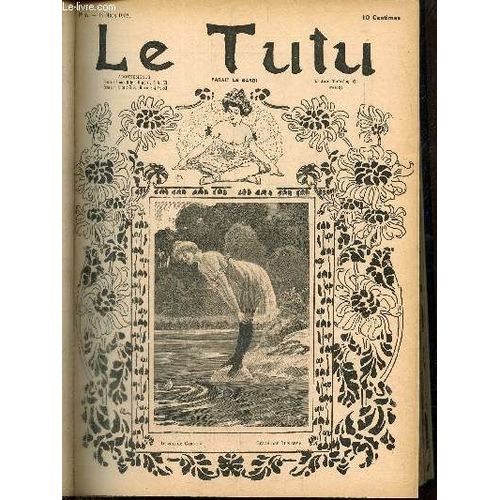 Le Tutu, N52 (18 Mars 1902) : Surprise Attendue / Tout Augmente / Gaffeur / Nos Bons Concierges / Explication / Rond De Cuir / Amants Et poux / Gaffe / Plus Il Y En A, Plus On L Est /...   de Keller A. & Collectif 