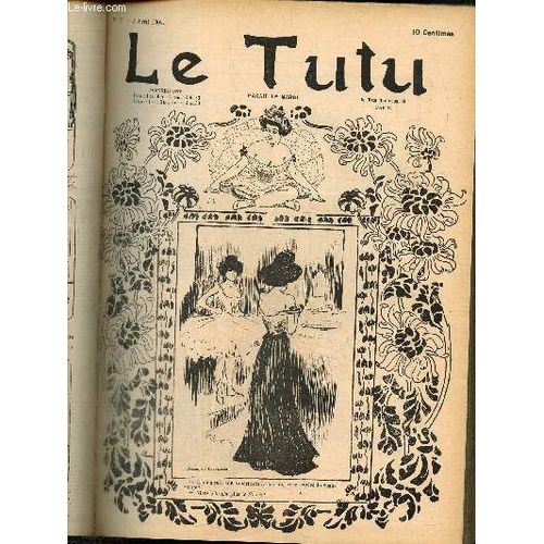 Le Tutu, N55 (8 Avril 1902) : Question Indiscrte / Un Type Sincre / A Propos / C Te Question ! / Bergres / Ca Rappelle Le Procs Brire / Les Pantins / Cas De Boulimie / Horrible /...   de Keller A. & Collectif 