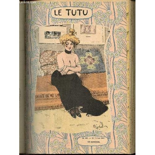 Le Tutu, N69 (15 Juillet 1902) : Enfants Modernes / C Est Naturel / La Grosse Dirigeable Et Son Petit Moteur / Il Ne M En Faut Pas Plus / Rien  Dire /...   de Keller A. & Collectif 