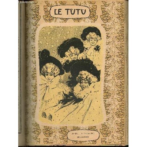 Le Tutu, N82 (14 Octobre 1902) : Encore Les Congrgations / Mfiance / Salle De Rdaction / Ce Qui Vient De La Flte / Le Quart D Heure De Rabelais /  Posie / Souvenirs Et Regrets /...   de Keller A. & Collectif 