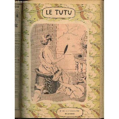 Le Tutu, N85 (4 Novembre 1902) : Le Voeu Accompli / Pense Mlancolique / Judicieux / Juste Punition / Consolation / Aux Examens / Nos Enfants / Au Bureau Du Directeur /...   de Keller A. & Collectif 