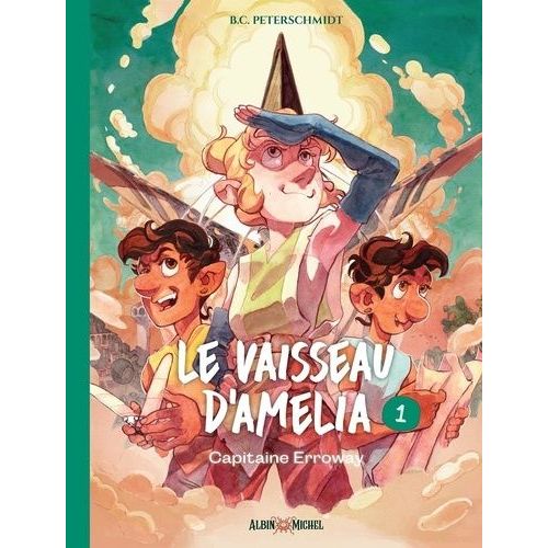 Le Vaisseau D'amelia - Tome 1 - Capitaine Erroway    Format Album 