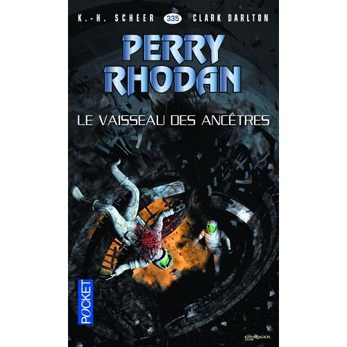 Le Vaisseau Des Anctres - Perry Rhodan N 335    Format Poche 