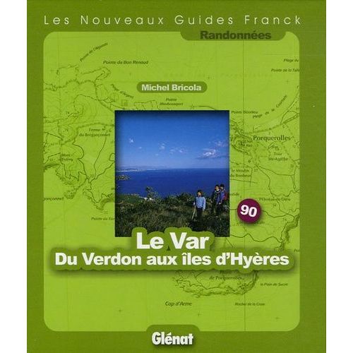 Le Var Du Verdon Aux les D'hyres   de michel bricola  Format Classeur 