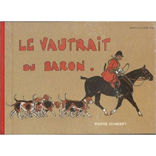 Le Vautrait Du Baron   de PIERRE CHAMBRY  Format Cartonn 