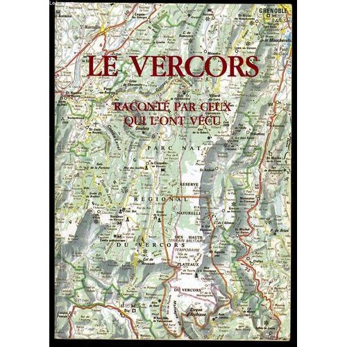Le Vercors   Racont Par Ceux Qui L'on Vcu   de collectif xx  Format Broch 