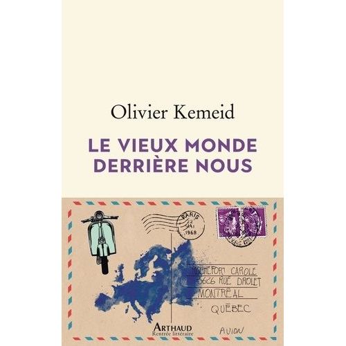 Le Vieux Monde Derrire Nous    Format Beau livre 