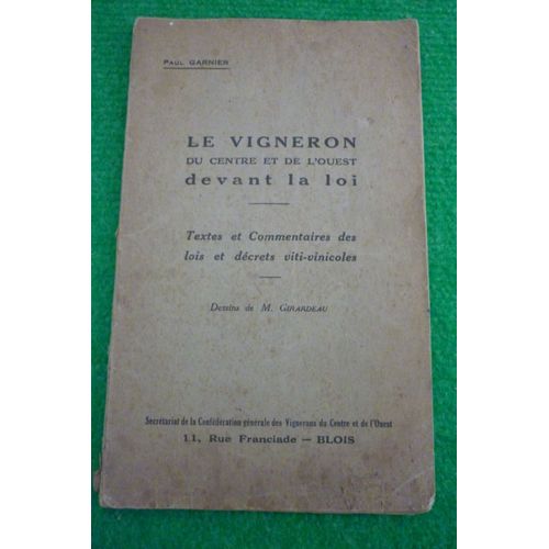 Le Vigneron Du Centre Et De L'ouest Devant La Loi   de paul garnier