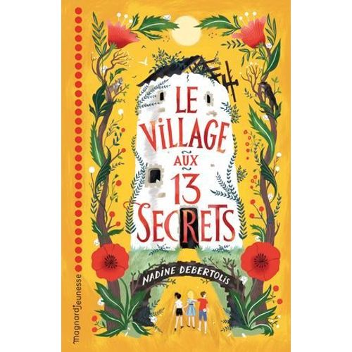 Le Village Aux 13 Secrets  