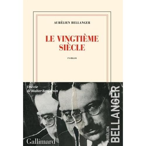 Le Vingtime Sicle   de Aurlien Bellanger