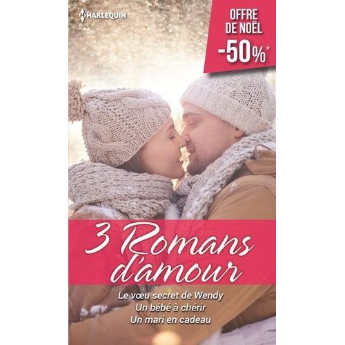 Le Voeu Secret De Wendy - Un Bb  Chrir - Un Mari En Cadeau    Format Broch 