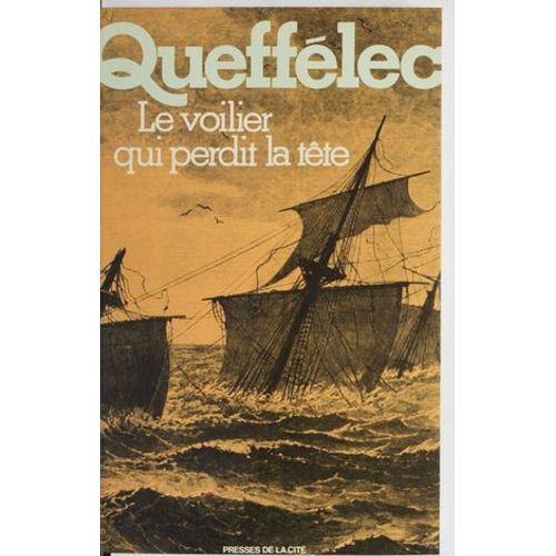 Le Voilier Qui Perdit La Tte  