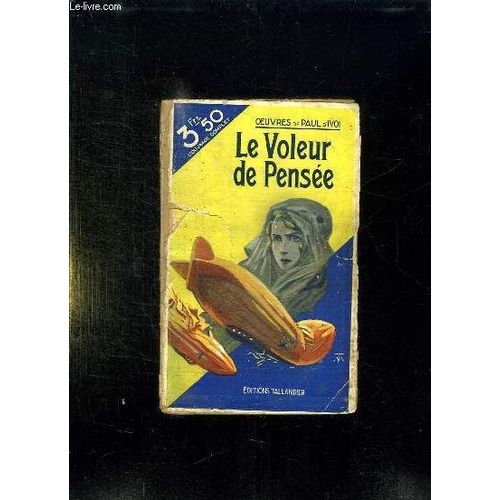 Le Voleur De Pensee. de Ivoi Paul D