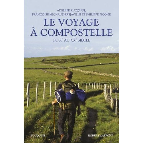 Le Voyage  Compostelle - Du Xe Au Xxe Sicle    Format Beau livre 
