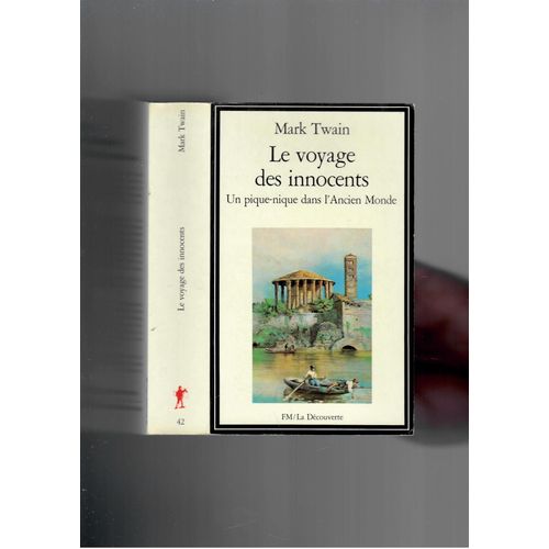 Le Voyage Des Innocents Un Pique-Nique Dans L'ancien Monde Mark Twain   de MARK TWAIN 