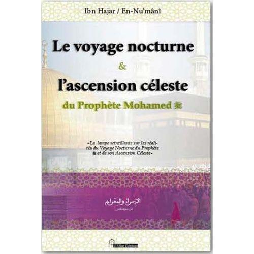 Le Voyage Nocture Et L'ascension Cleste Du Prophte Mohamed   de Al Asqaln Ibn Hajar  Format Broch 