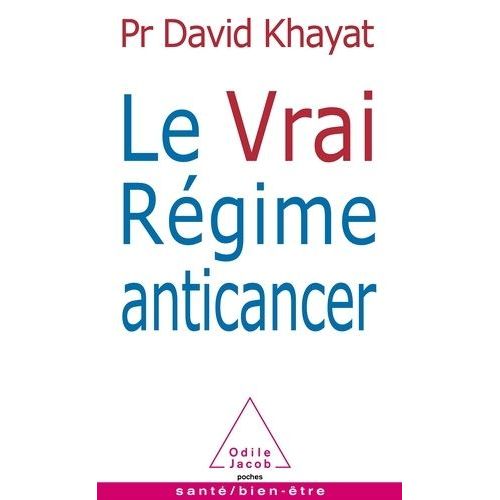 Le Vrai Rgime Anticancer    Format Poche 