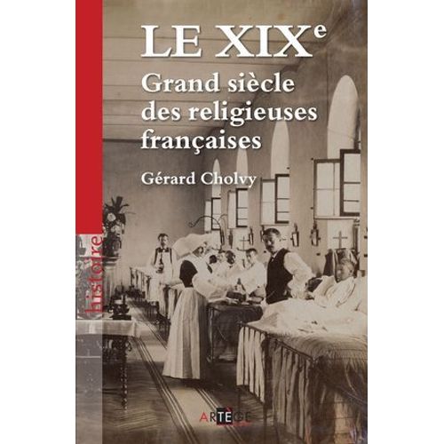 Le Xixe, Grand Sicle Des Religieuses Franaises  