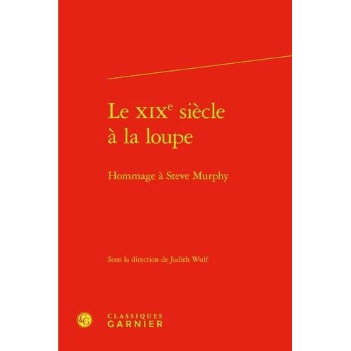 Le Xixe Sicle  La Loupe - Hommage  Steve Murphy    Format Beau livre 