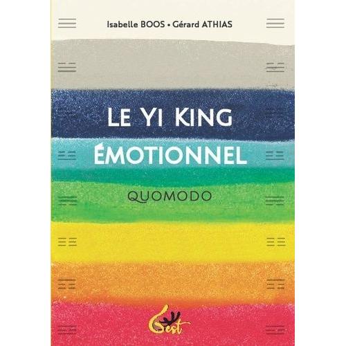 Le Yi King motionnel - Quomodo   de Athias Grard  Format Beau livre 