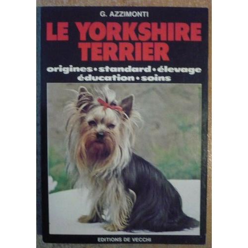 Le Yorkshire Terrier   de azzimonti g.  Format Compact 