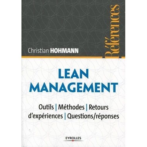 Lean Management - Outils, Mthodes, Retours D'expriences, Questions/Rponses    Format Broch 