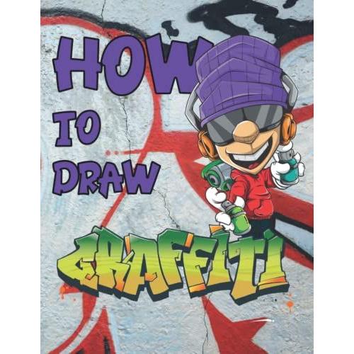 Learn Easy Draw Graffiti Learn Easy Drawing Graffiti How To Draw