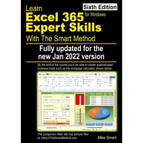 Learn Excel 365 Expert Skills With The Smart Method: Sixth Edition: Updated For Jan 2022 Version 2201   de Smart, Mike  Format Broch 
