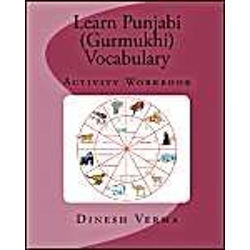 Learn Punjabi (Gurmukhi) Vocabulary Activity Workbook   de Dinesh C. Verma  Format Broch 