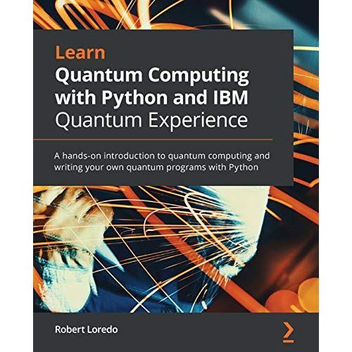 Learn Quantum Computing With Python And Ibm Quantum Experience    Format Broch 