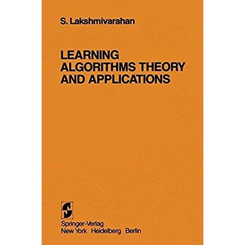 Learning Algorithms Theory And Applications    Format Broch 
