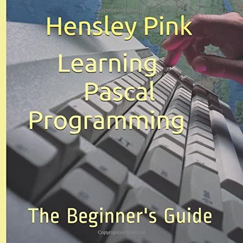 Learning Pascal Programming: The Beginner's Guide   de Pink, Hensley Pink  Format Broch 