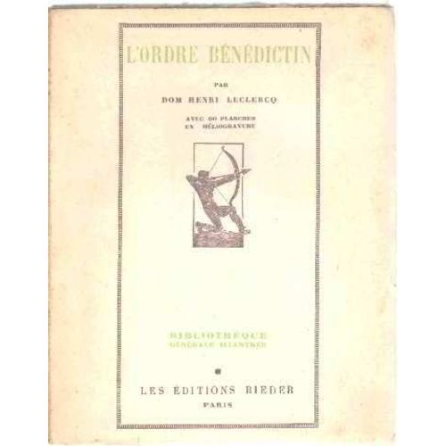L'ordre Benedictin de Leclercq Henri Dom