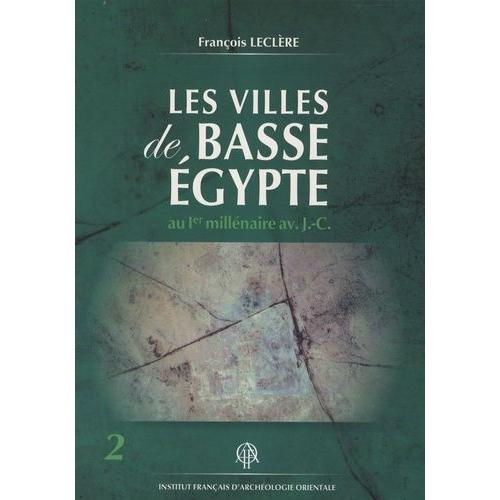Les Villes De Basse Egypte Au 1er Millnaire Avant Jc - Pack En 2 Volumes    Format Pack 
