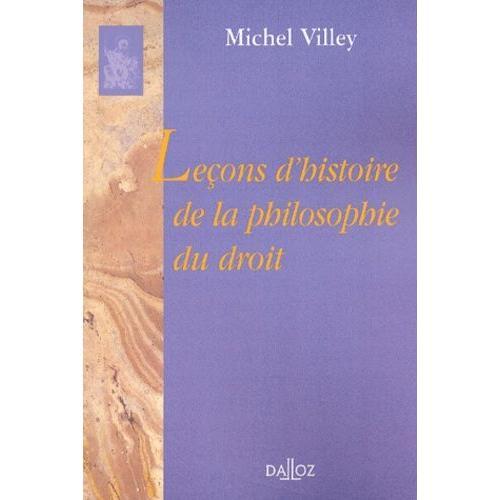 Leons D'histoire De Philosophie Du Droit   de michel villey  Format Broch 