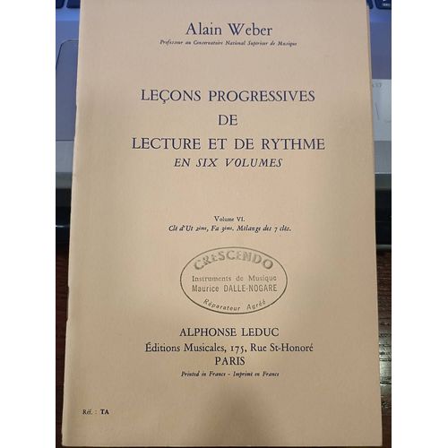 Leons Progressives De Lecture Et De Rythme En Six Volumes, Volume 6 De Weber ditions Leduc