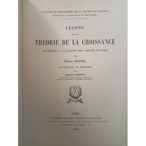 Leons Sur La Thorie De La Croissance Professes  La Facult Des Sciences De Paris   de Emile Borel 