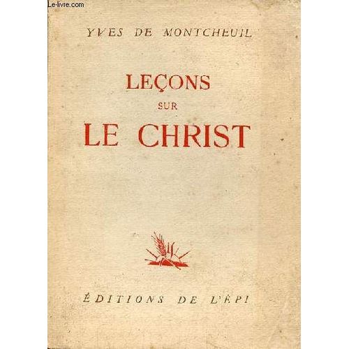 Leons Sur Le Christ.   de yves de montcheuil 