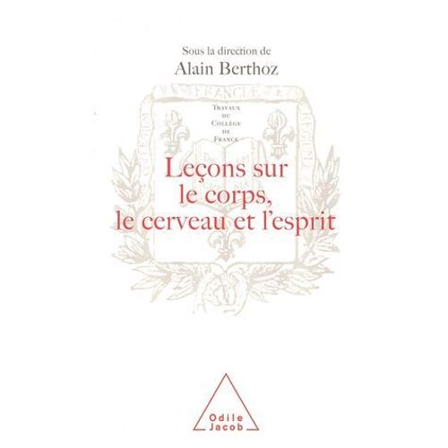 Leons Sur Le Corps, Le Cerveau Et L'esprit  