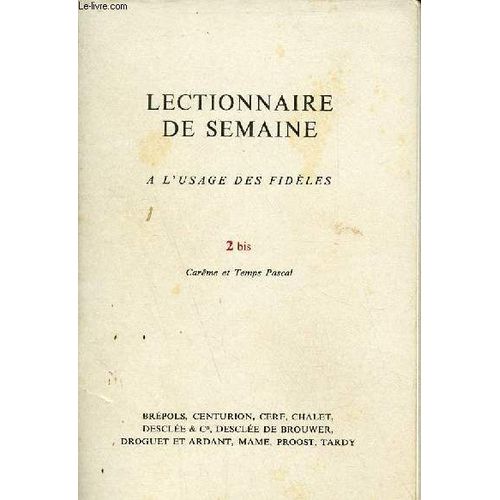 Lectionnaire De Semaine  L Usage Des Fidles - 2 Bis Carme Et Temps Pascal.   de Collectif 