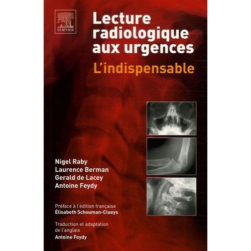 Lecture Radiologique Aux Urgences - L'indispensable   de Raby Nigel  Format Beau livre 