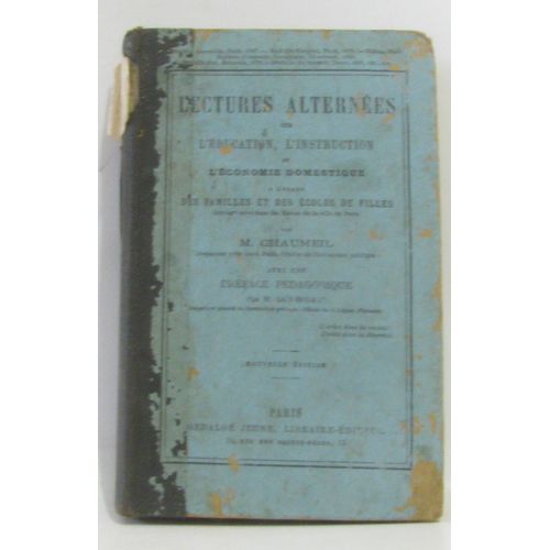 Lectures Alternes Sur L'ducation L'Instruction Et L'conomie Domestique  L'Usage Des Des Familles Et Des cole De Filles   de Chaumeil M 